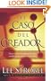 El Caso Del Creador (The Case for Creator: A Journalist Investigates Scientific Evidence That Points Toward God) (Spanish Edition)