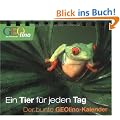 Ein Tier f�r jeden Tag. Der bunte GEOlino-Kalender