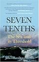 Seven-tenths: The Sea and Its Thresholds