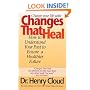Changes That Heal: How to Understand the Past to Ensure a Healthier Future
