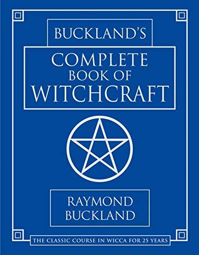 Buckland's Complete Book of Witchcraft (Llewellyn's Practical Magick)