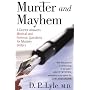 Murder and Mayhem: A Doctor Answers Medical and Fo&hellip by D. P. Lyle