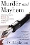 Murder and Mayhem: A Doctor Answers Medical and Forensic Questions for Mystery Writers