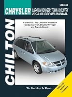 Chrysler Caravan/Voyager/Town & Country, 2003 through 2006 (Chilton's Total Car Care Repair Manual)