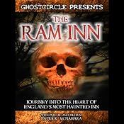 The Ram Inn: Journey into the Heart of England's Most Haunted Inn | [Patrick McNamara]