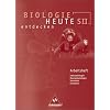 Biologie heute entdecken - Ausgabe 2004 f�r die Sekundarstufe II: Biologie heute entdecken 3. Arbeitsheft. Sekundarstufe 2: Arbeitsheft 3