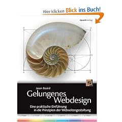 Gelungenes Webdesign. Eine praktische Einf�hrung in die Prinzipien der Webseitengestaltung