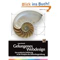 Gelungenes Webdesign. Eine praktische Einf�hrung in die Prinzipien der Webseitengestaltung