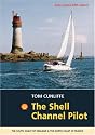 The Shell Channel Pilot: The South Coast of England and the North Coast of France