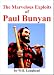The Marvelous Exploits of Paul Bunyan