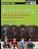 Joyful reading : differentiation and enrichment for successful literacy learning