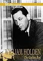 Hollywood Collection : William Holden The Golden Boy