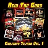 NEW TOP GUNS CONJUNTO TEJANO VOL 1