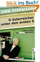 Sechs �sterreicher unter den ersten f�nf: Roman einer Entpiefkenisierung
