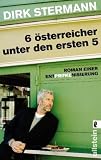 Dirk Stermann �Sechs �sterreicher unter den ersten f�nf: Roman einer Entpiefkenisierung� bestellen bei Amazon.de