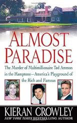 Almost Paradise : The East Hampton Murder of Ted Ammon