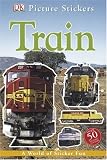 Train with Sticker (DK Picture Stickers)