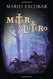 Matar a Lutero (Spanish Edition)
