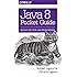 Java 8 Pocket Guide