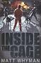 Inside the Cage