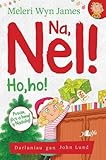 Na, Nel! Ho, ho!