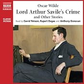 Lord Arthur Savile’s Crime and Other Stories | [Oscar Wilde]