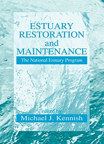Estuary Restoration and Maintenance: The National Estuary Program (CRC Marine Science)