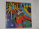 Pinball : an illustrated history