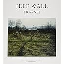 Jeff Wall: Transit