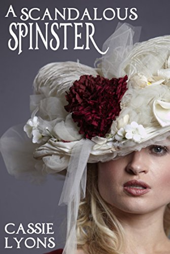 A Scandalous Spinster