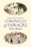 Chronicles of Fairacre : three great novels