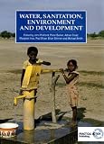 Water, sanitation, environment and development : selected papers of the 19th WEDC Conference, Accra, Ghana, 1993
