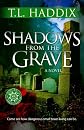 Shadows from the Grave