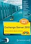 Exchange Server 2010 Kompendium: Planung, Installation, Migration und Betrieb