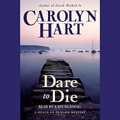 Dare to Die | [Carolyn Hart]