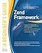 Zend Framework, A Beginner's Guide