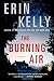 The Burning Air: A Novel