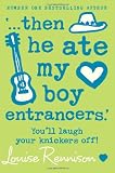 Then He Ate My Boy Entrancers