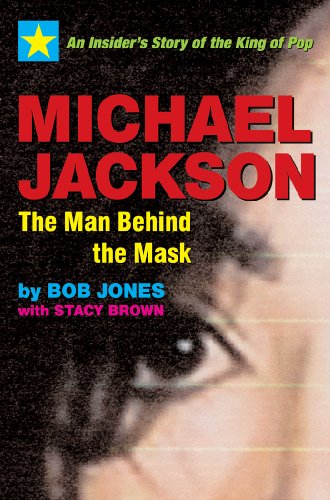 Cover image : Michael Jackson the Man Behind the Mask: An Insider's Story of the King of Pop
