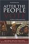 After The People Vote: A Guide To The Electoral College, Third Edition After The People Vote: A Guide To The Electoral College, Third Edition