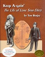 Keep A-Goin: The Life of Lone Star Dietz