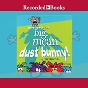 Here Comes the Big, Mean Dust Bunny | [Jan Thomas]