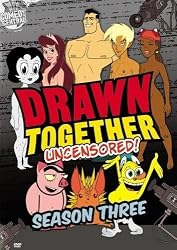 Drawn Together - Uncensored!: Season Three