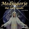 Medjugorje: Our Lady Speaks to the World