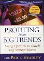 Profiting From Big Trends: Using Options to Catch Big Market Moves