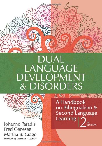 Dual Language Development & Disorders: A Handbook on Bilingualism & Second Language Learning, Second Edition (CLI)