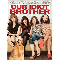 Our Idiot Brother