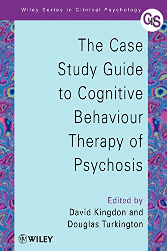 The Case Study Guide to Cognitive Behaviour Therapy of PsychosisFrom Wiley