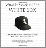 What It Means to Be a White Sox