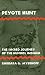 Peyote Hunt: The Sacred Journey of the Huichol Indians (Symbol, Myth and Ritual)